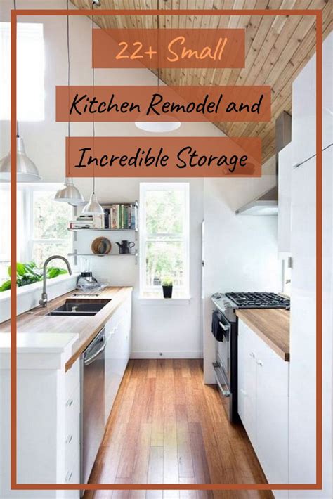 22 Small Kitchen Remodel And Incredible Storage Hacks On A Budget