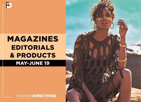 Magazines Editorials Amp Products May June 19 Fashion Directions