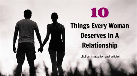 Awesome Quotes 10 Things Every Woman Deserves In A Relationship