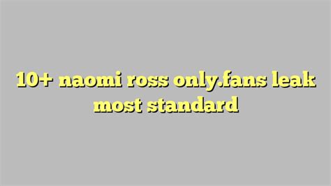 10 Naomi Ross Onlyfans Leak Most Standard Công Lý And Pháp Luật