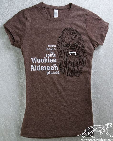 star wars funny shirt womans fitted tee espresso brown been lookin for some wookiee in