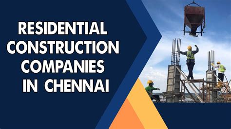 Residential Construction Companies Near Me In Chennai