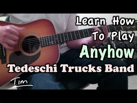 Tedeschi Trucks Band Anyhow Guitar Lesson Chords And Tutorial Acordes Chordify