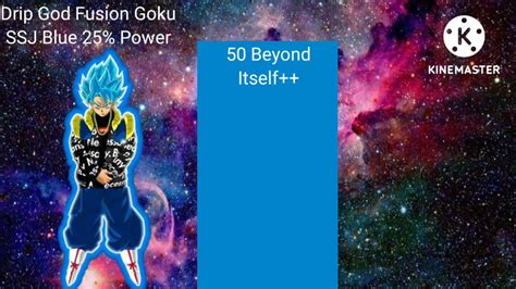 Drip God Fusion Goku Power Levels YouTube