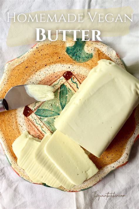Homemade Vegan Butter Recipe Vegan Butter Food Processor Recipes