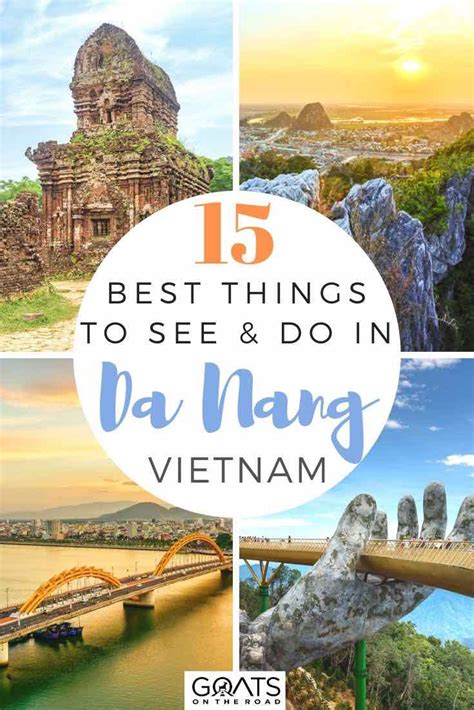 Looking For Things To Do In Da Nang Whether You Want To Visit The