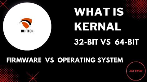 What Is Kernel In Os 32bit Vs 64bit Difference Between Firmware And