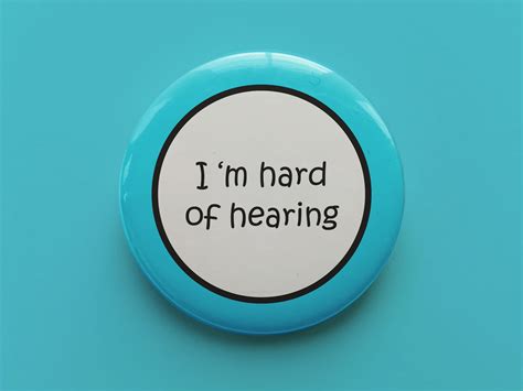 Im Hard Of Hearing Button Pin Badge 32mm Etsy