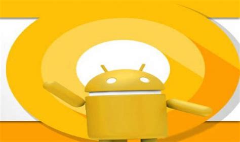 Android O Beta Released On 2 Bn Devices