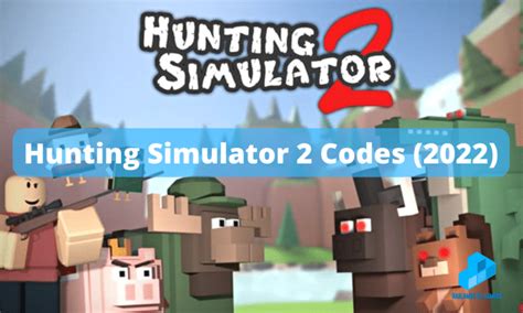 Hunting Simulator 2 Codes October 2023 Complete List