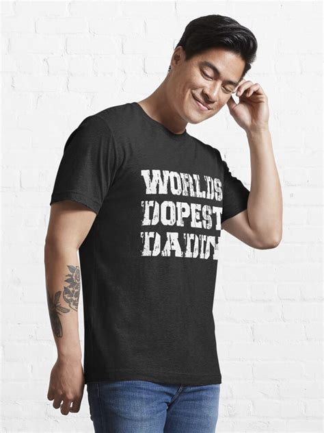 Worlds Dopest Dad Shirt T Shirt By Chamsou1992 Redbubble Dad