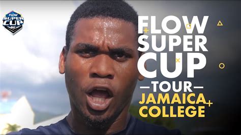 Flow Super Cup Tour Jamaica College Youtube