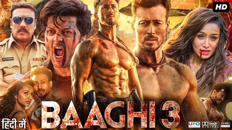 Baaghi 3 Full Movie In Hindi Tiger Shroff Shraddha Kapoor Ritesh