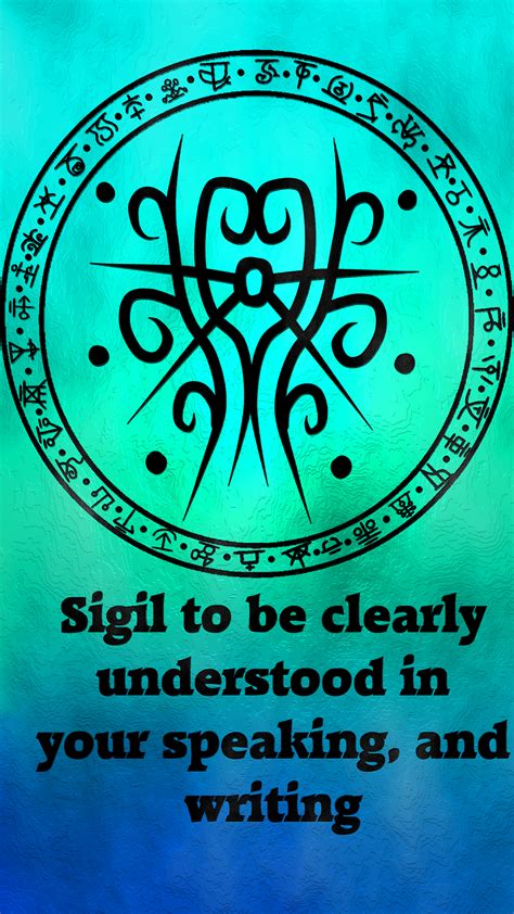 Sigil To Be Clearly Understood In Your Speaking And Writingsigil
