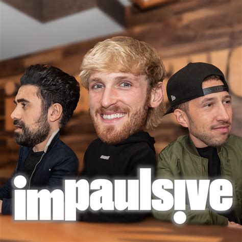 Impaulsive With Logan Paul Podcast On Spotify