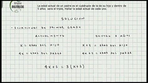 Problemas Ecuaciones De Primer Grado Calculo De Edades Algebra