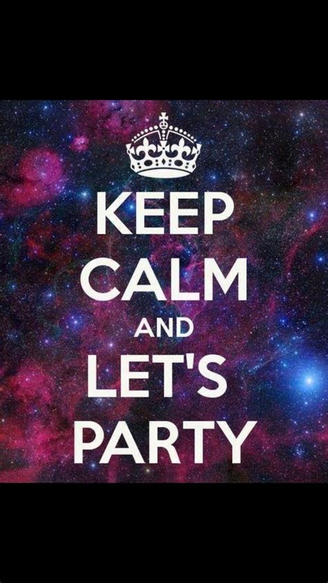 Keep Calm And Lets Partyshelbyburnett Online Party