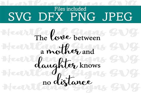 Love Between Mother And Daughter Knows No Distance Svg