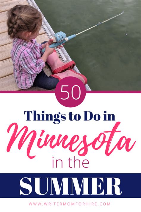 50 Things To Do In Minnesota In The Summer The Writer Mom Minnesota