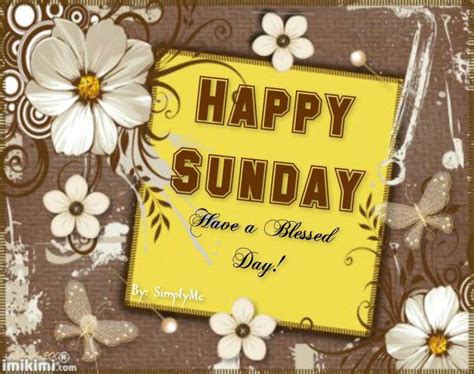 Happy Sunday Have A Blessed Day Pictures Photos And