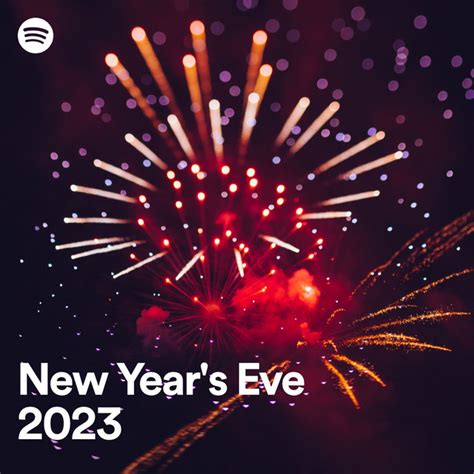 New Years Eve 2023 Spotify Playlist