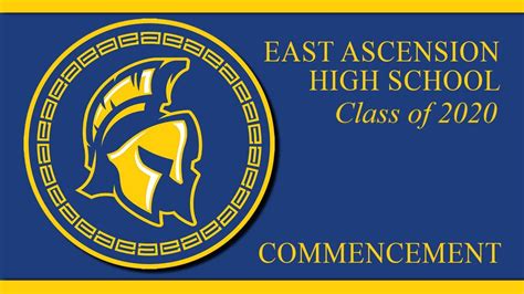 2020 East Ascension High School Graduation Livestream Replay Youtube