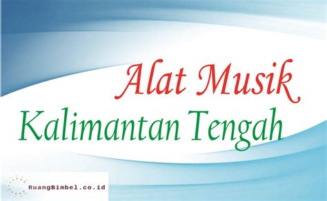 Cara memainkan alat musik saron cara memainkan alat musik saron. Alat Musik Tradisional Khas Kalimantan Tengah - RuangBimbel.co.id