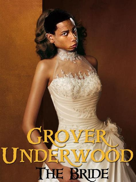 Grover Underwood The Bride Wedding Dresses Fashion Bridal Style