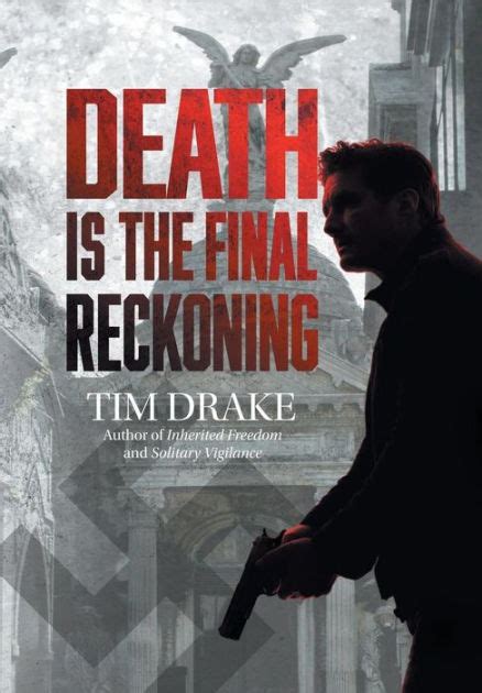 death is the final reckoning a sequel to solitary vigilance by tim drake paperback barnes