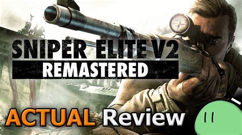 Sniper Elite V2 Remastered Actual Game Review Cublikefoot