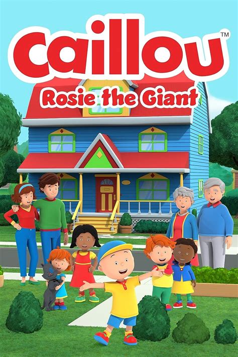 Caillou Rosie The Giant 2022