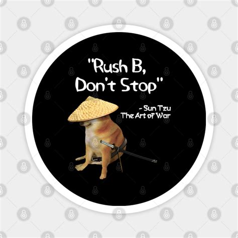 The Art Of War Meme Rush B Csgo Samurai Doge Doge Magnet Teepublic