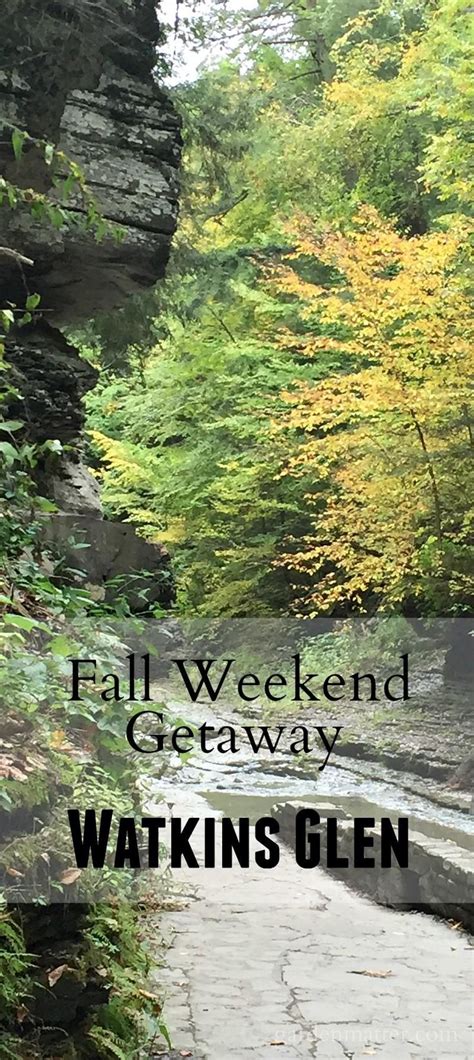 Fall Weekend Getaway Visiting Watkins Glen Fall Weekend Getaway