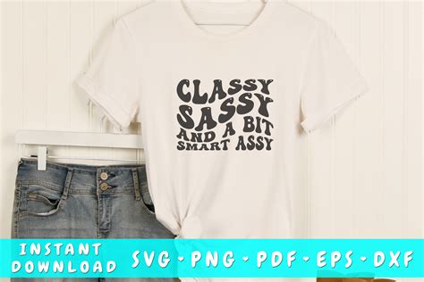 classy sassy and a bit smart assy svg graphic by dinodesigns · creative fabrica