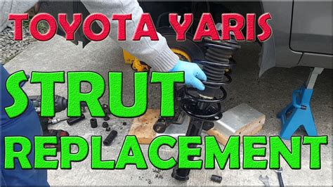 Toyota Yaris Front Struts Replacement Youtube