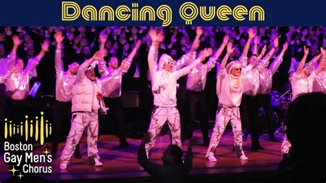 Dancing Queen I Boston Gay Mens Chorus Youtube