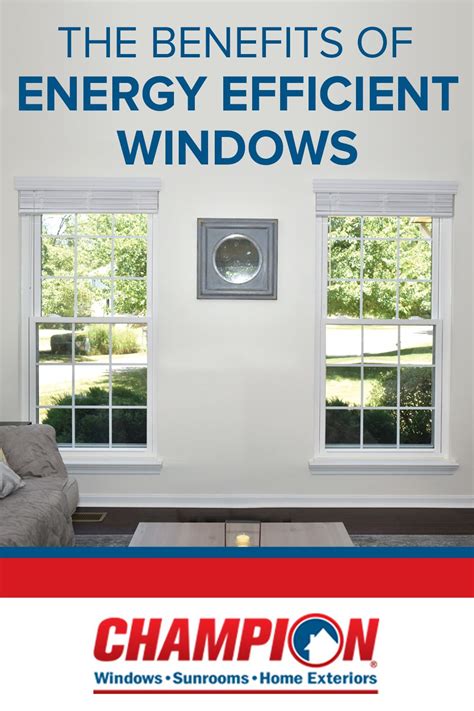 Energy Efficient Windows Help Homeowners Save Money On Utilities While
