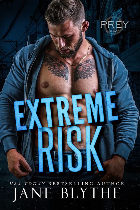 Extreme Risk Prey Security Alpha Team 3 By Jane Blythe Goodreads