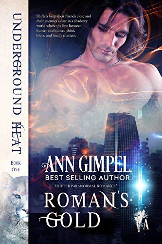 Romans Gold Shifter Paranormal Romance Underground Heat Book 1 Ebook Gimpel Ann Jayde