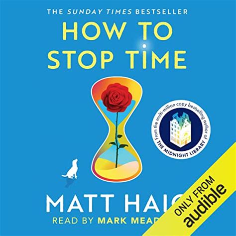 How To Stop Time Audio Download Matt Haig Mark Meadows Canongate