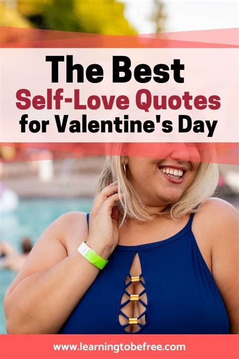 These Self Love Quotes Will Inspire You To Show Yourself A Bit More Love This Valentines Day
