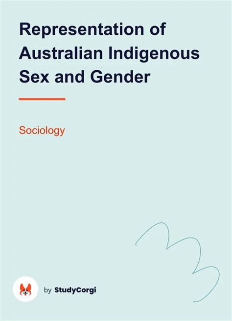 Representation Of Australian Indigenous Sex And Gender Free Essay Example
