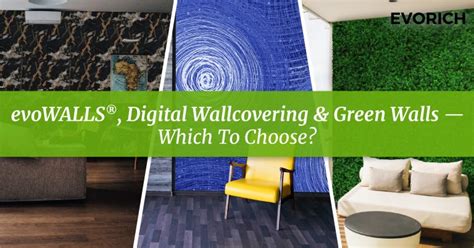 Evowalls Digital Wallcovering And Green Walls Which To Choose