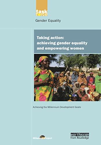 Taking Action Achieving Gender Equality And Empowering Women