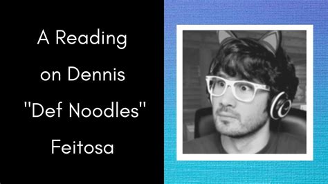 A Tarot Reading On Dennis Feitosa Def Noodles YouTube
