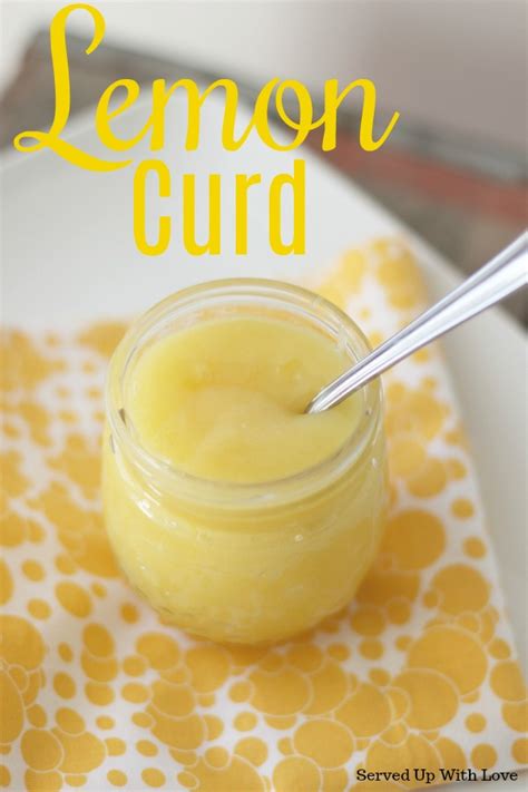 Served Up With Love Lemon Curd