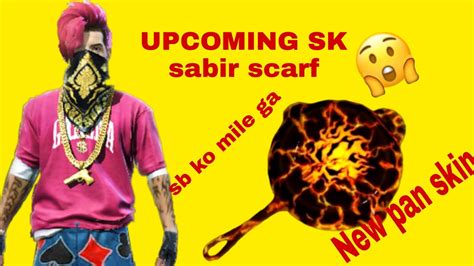 He is the first viral free fire rank pusher from indian. FREE FIRE UPCOMING EVENT SK SABIR scarf - YouTube