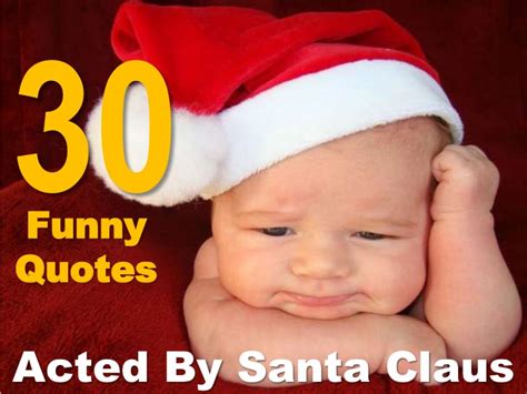 Funny Santa Quotes Quotesgram