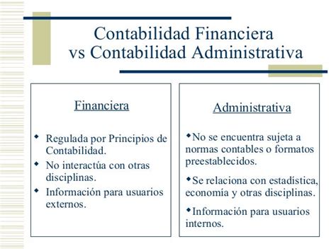 Las Diferencias Entre La Contabilidad Administrativa Y La Co By