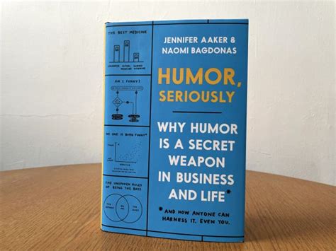 Book Briefing Humor Seriously By Jennifer Aaker And Naomi Bagdonas